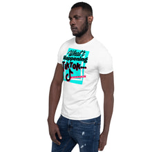 Load image into Gallery viewer, Limited Edition What&#39;s Happening TikTok Short-Sleeve Unisex T-Shirt
