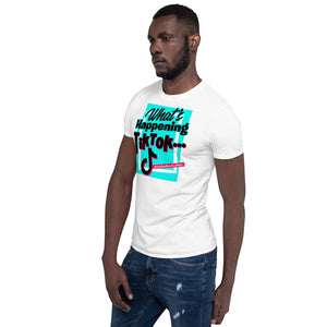 Limited Edition What's Happening TikTok Short-Sleeve Unisex T-Shirt