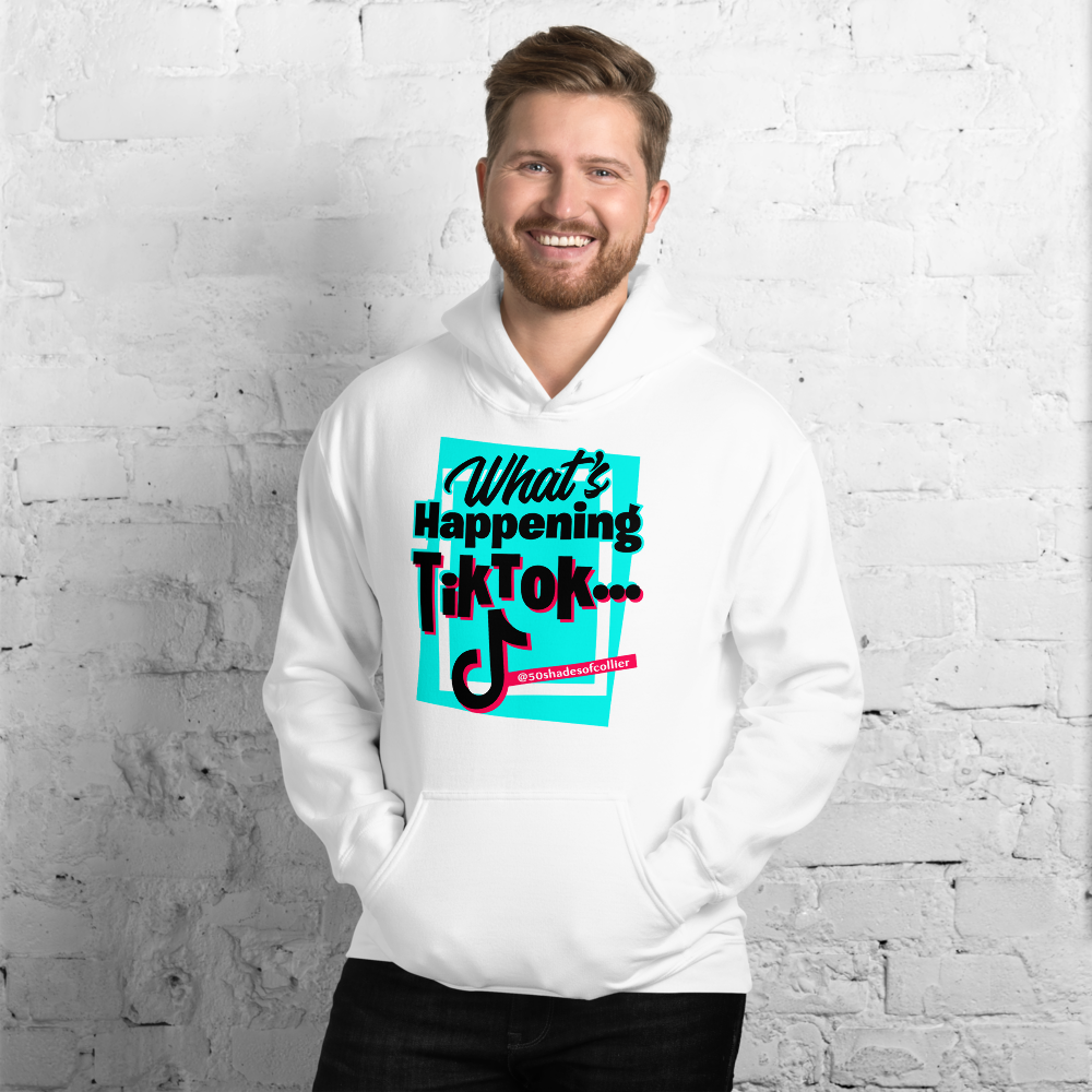 Limited Edition Whats Happening TikTok Unisex Hoodie