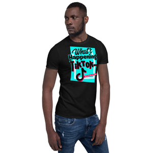 Limited Edition What's Happening TikTok Short-Sleeve Unisex T-Shirt