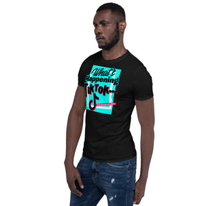 Limited Edition What's Happening TikTok Short-Sleeve Unisex T-Shirt